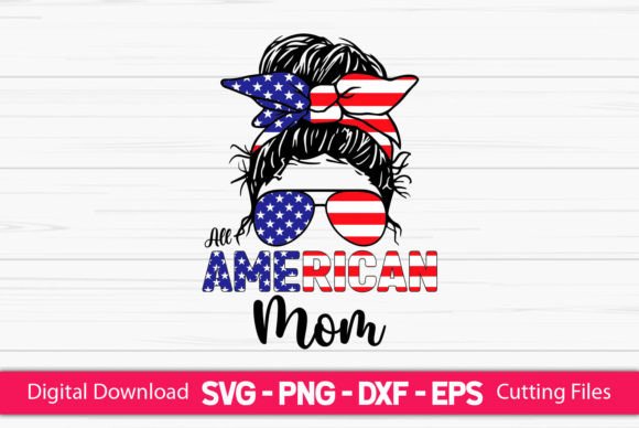 All American Mom Messy Bun Graphics and Crafts Review