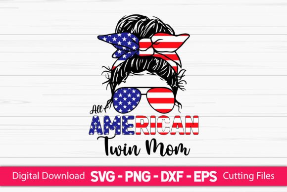 All American Twin Mom Messy Bun Graphics and Crafts Review