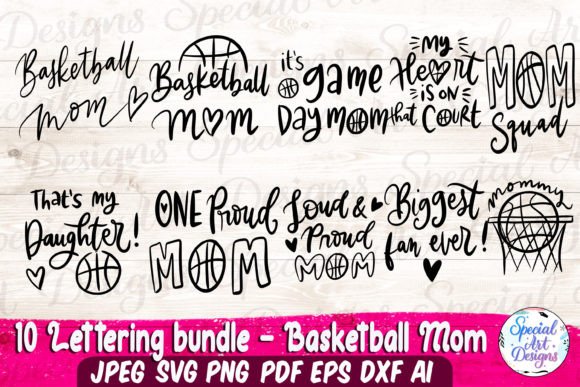 Basketball Mom Bundles Lettering SVG Graphics and Crafts