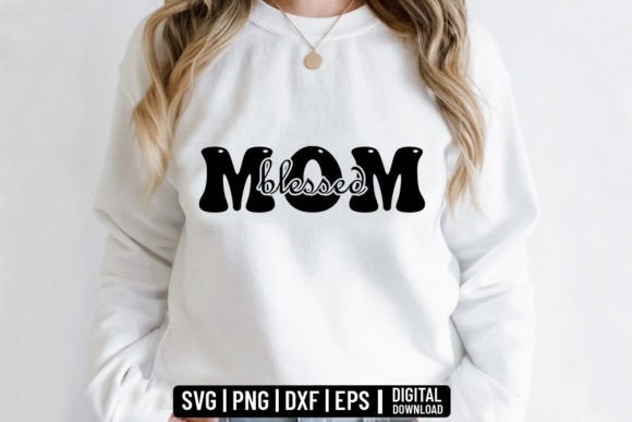 Blessed Mom - Mother Day Svg Review