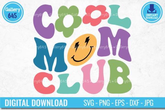 Cool Mom Club Retro Groovy Svg Png Eps Graphics and Crafts Review