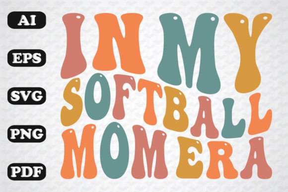 In My Softball Mom Era Retro Wavy SVG Graphics and Crafts Review
