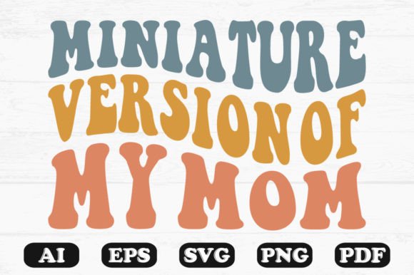 Miniature Version of My Mom Retro Wavy Graphics and Crafts Review