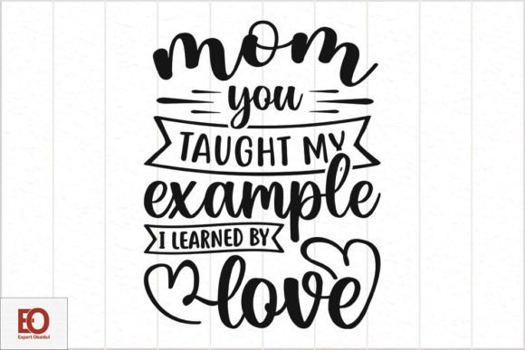 Mother s Day Quotes Svg Design - Mom You Graphics and Crafts