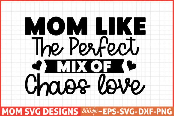 Mother s Day SVG Designs, Mom Like the P
