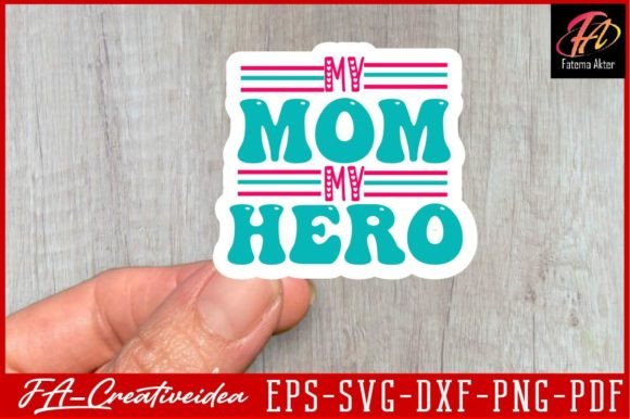My Mom My Hero Svg Design Review