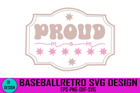 Proud Mom - Baseball Retro Svg Design Graphics for Crafts