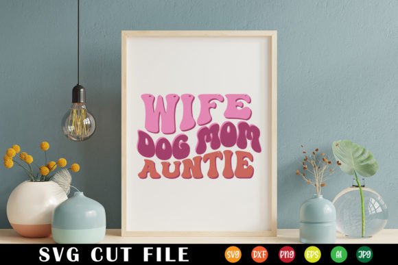 Wife Dog Mom Auntie Retro Svg Graphics and Crafts Review