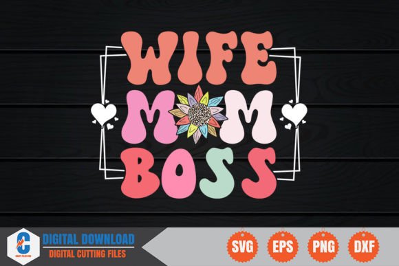 Wife Mom Boss Retro Graphics for Crafts and Editorial Design